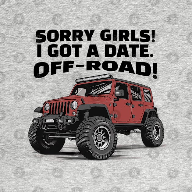 Sorry girls!  I gotta go, off-road! by mksjr